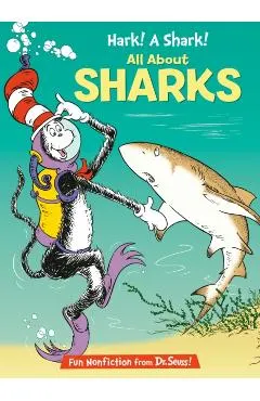 Hark! a Shark!: All about Sharks