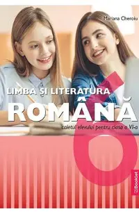 Limba si literatura romana - Clasa 6 - Caiet de lucru