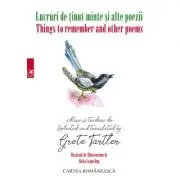 Lucruri de tinut minte si alte poeme. Things to remember and other poems. Carte bilingva pentru copii