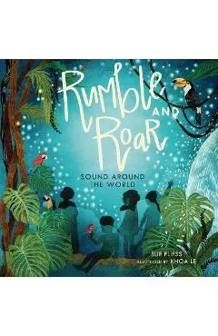 Rumble and Roar: Sound Around the World
