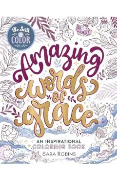 Be Still & Color Amazing Words of Grace