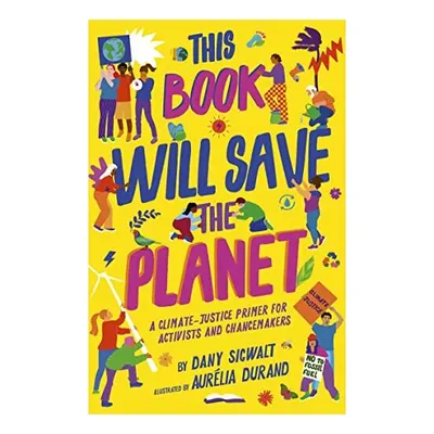 This Book Will Save the Planet, Diandra Marizet, Aurelia Durand