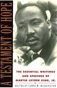 A Testament of Hope: The Essential Writings and Speeches