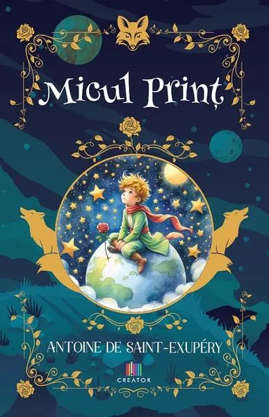 Micul Prinț - Paperback - Antoine de Saint-Exupéry