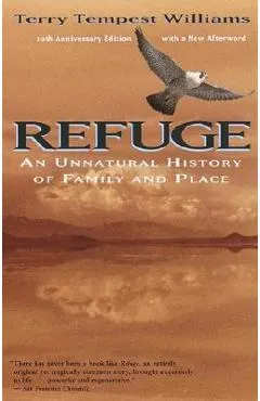 Refuge: An Unnatural History of Family and Place