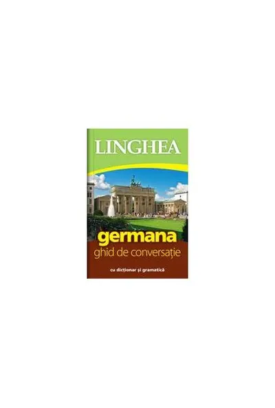 Germană. Ghid de conversaţie - Paperback - Autor Colectiv