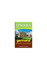 Germană. Ghid de conversaţie - Paperback - Autor Colectiv