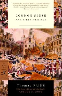 Common Sense: And Other Writings