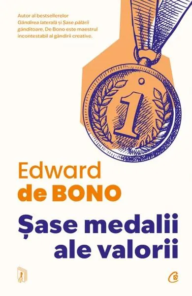 Şase medalii ale valorii - Paperback brosat - Edward de Bono