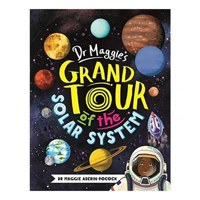 Dr Maggie's Grand Tour of the Solar System