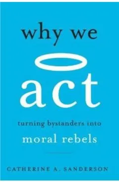 Why We ACT: Turning Bystanders Into Moral Rebels