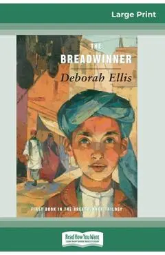 The Breadwinner (16pt Large Print Edition)