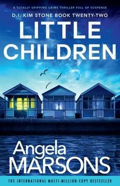 Little Children: A totally gripping crime thriller full of suspense