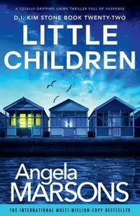 Little Children: A totally gripping crime thriller full of suspense