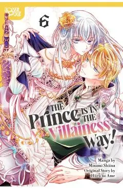 The Prince Is in the Villainess' Way!, Volume 6