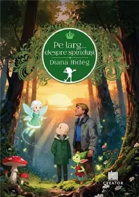 Pe larg... despre spiriduși - Hardcover - Diana Hideg