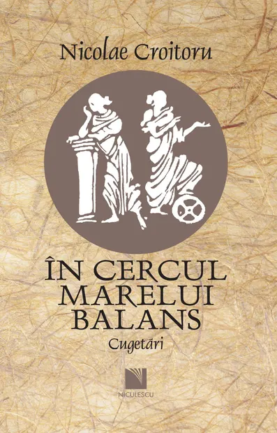În cercul marelui balans. Cugetări