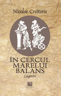 În cercul marelui balans. Cugetări