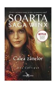 Soarta: Saga Winx. Calea Zânelor - Paperback brosat - Ava Corrigan