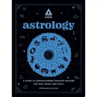 Astrology: An In Focus Workbook: Understanding Yourself Through The Sun, Moon, And Stars