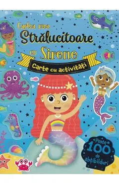 Cartea mea stralucitoare cu sirene. Carte cu activitati