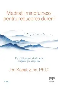 eBook Meditatii mindfulness pentru reducerea durerii