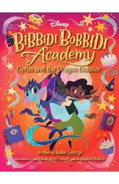 Disney Bibbidi Bobbidi Academy #4: Cyrus and the Dragon Disaster