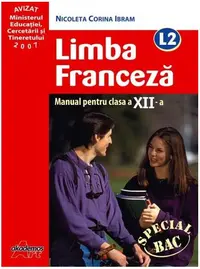 Limba Francezǎ L2. Manual pentru clasa a XII-a - Paperback - Nicoleta Corina Ibram