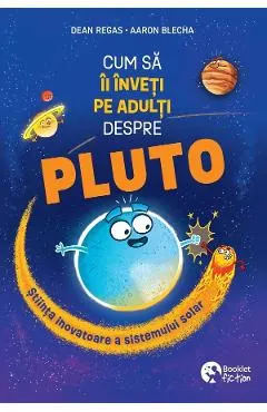 Cum sa ii inveti pe adulti despre Pluto