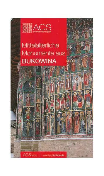 Mittelalterliche Monumente Aus Bukowina - Paperback brosat - Oliviu Boldura, Tereza Sinigalia