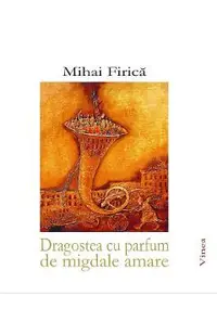 Dragostea cu parfum de migdale amare