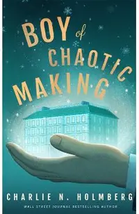Boy of Chaotic Making