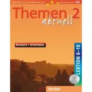 Themen aktuell 2 Kursbuch und Arbeitsbuch mit integrierter Audio-CD Lektion 6–10