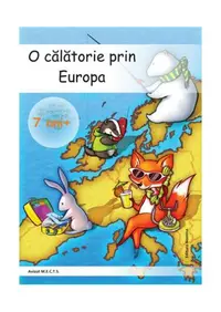 O calatorie prin Europa 7ani+ - Paperback brosat - ***