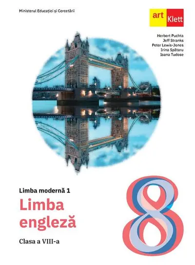 Limba modernă 1. Engleză. Manual. Clasa a VIII-a - Paperback brosat - Herbert Puchta, Jeff Stranks, Peter Lewis-Jones, Oana Stoica, Ioana Tudose, Ioana Adam