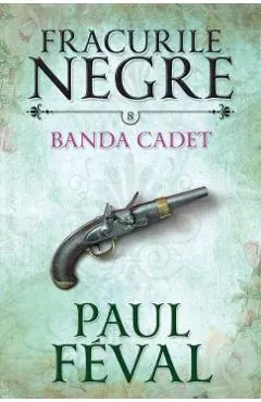 Fracurile Negre Vol. 8: Banda Cated