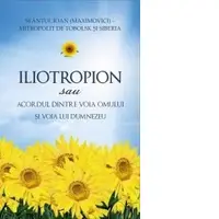 Iliotropion sau Acordul dintre voia omului si voia lui Dumnezeu