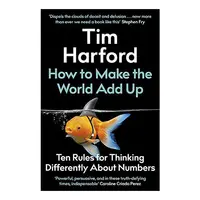 How to Make the World Add Up, Tim Harford