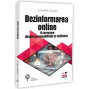Dezinformarea online. O cercetare despre permeabilitate si rezilienta