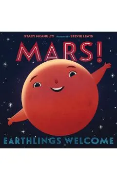 Mars! Earthlings Welcome