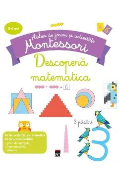 Descopera matematica - Atelier de jocuri si activitati montessori