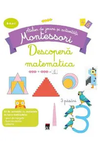Descopera matematica - Atelier de jocuri si activitati montessori