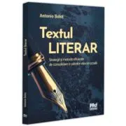 Textul literar. Strategii si metode eficiente de consolidare a valorilor etice in scoala