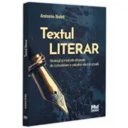 Textul literar. Strategii si metode eficiente de consolidare a valorilor etice in scoala