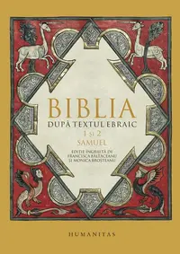Biblia după textul ebraic. 1 şi 2 Samuel - Hardcover - ***