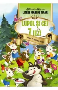 Lupul si cei 7 iezi - Stiu sa citesc cu litere mari de tipar