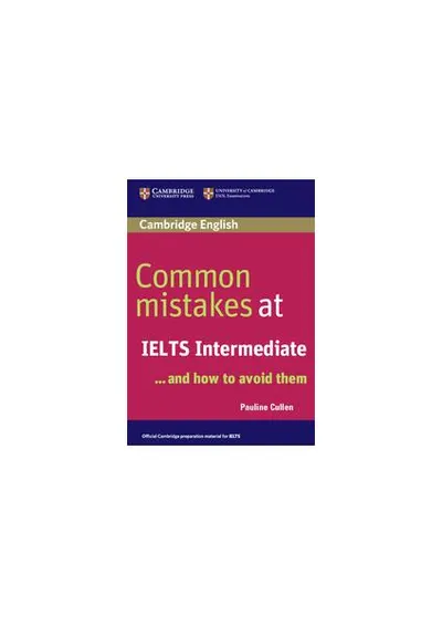 Common Mistakes at IELTS Intermediate - Paperback brosat - Pauline Cullen