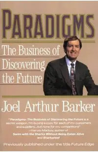 Paradigms: Business of Discovering the Future, the