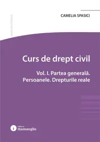 Curs de drept civil (Vol. 1). Partea generală. Persoanele. Drepturile reale - Paperback brosat