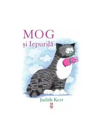 Mog și Iepurilă - Paperback - Judith Kerr